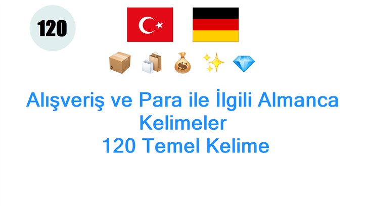 Alışveriş ve Para ile İlgili Almanca Kelimeler: 120 Temel Kelime